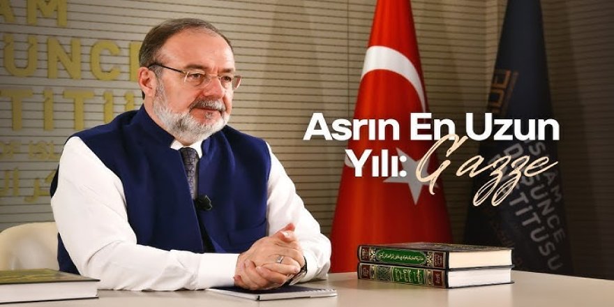 Görmez değerlendirdi;Gazze Bize Ne öğretti