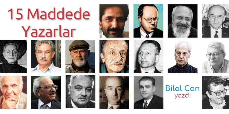 15 Maddede Yazarlar Dosyası