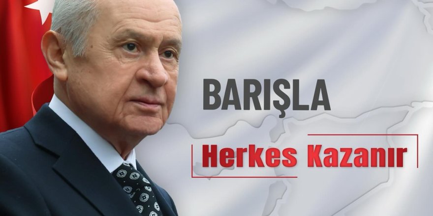 MHP'den "Barışla herkes kazanır" paylaşımı