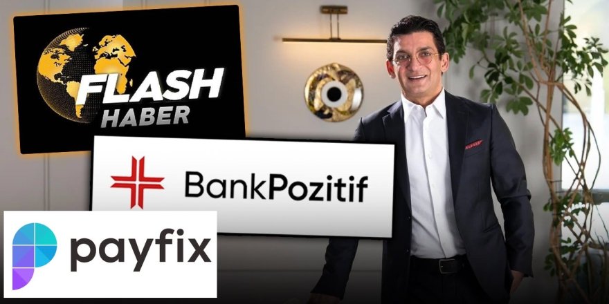 Flash TV, Pozitifbank ve Payfix'e el kondu