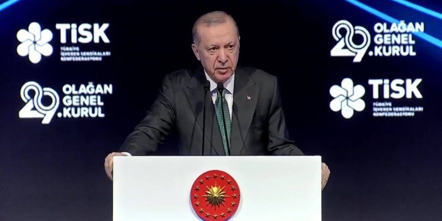 Erdoğan:"TİSK elini taşın altına koymalı!"