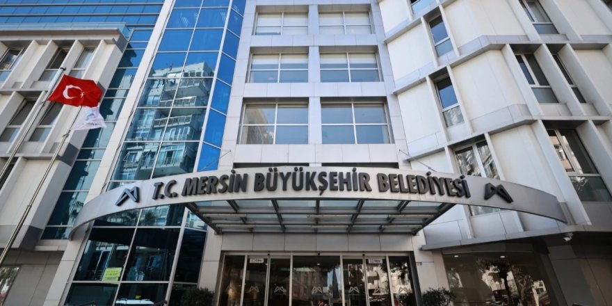 Mersin Büyükşehir Belediyesi soruşturmasında 7 kişi tutuklandı