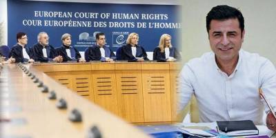 AİHM, Türkiye'nin Selahattin Demirtaş hakkındaki itirazını reddetti!